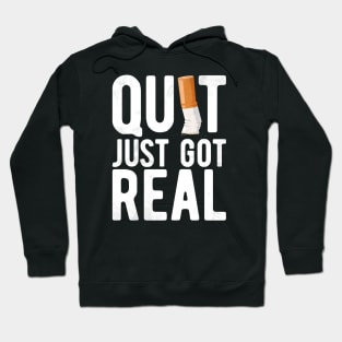 Quit just got real, funny stop smoking cigarette butt Hoodie